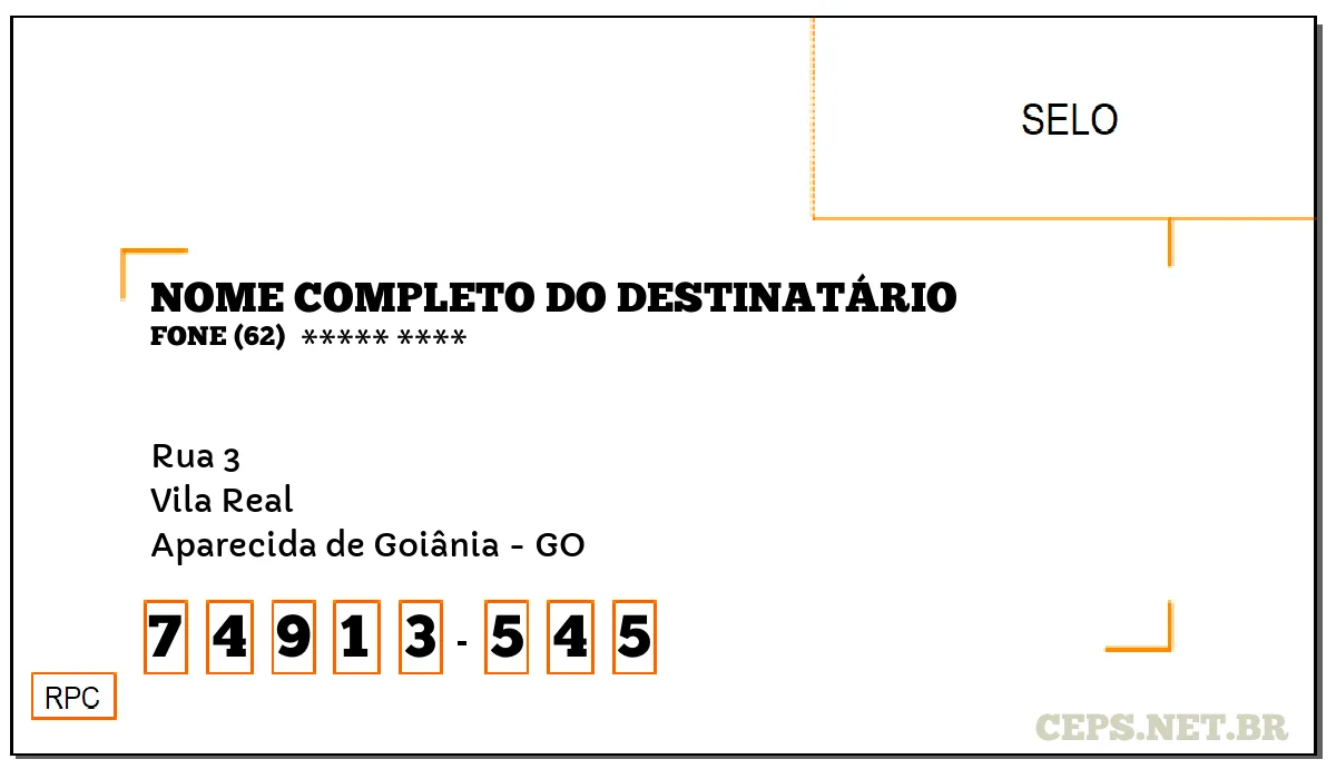 CEP APARECIDA DE GOIÂNIA - GO, DDD 62, CEP 74913545, RUA 3, BAIRRO VILA REAL.