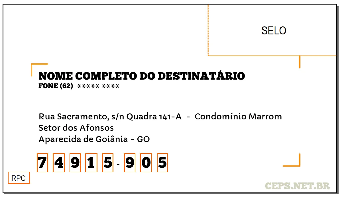 CEP APARECIDA DE GOIÂNIA - GO, DDD 62, CEP 74915905, RUA SACRAMENTO, S/N QUADRA 141-A , BAIRRO SETOR DOS AFONSOS.