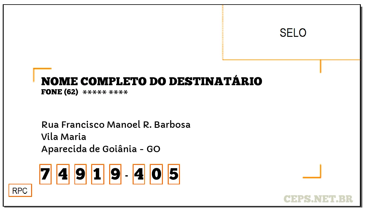 CEP APARECIDA DE GOIÂNIA - GO, DDD 62, CEP 74919405, RUA FRANCISCO MANOEL R. BARBOSA, BAIRRO VILA MARIA.