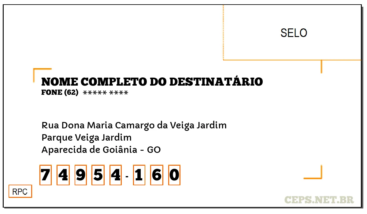 CEP APARECIDA DE GOIÂNIA - GO, DDD 62, CEP 74954160, RUA DONA MARIA CAMARGO DA VEIGA JARDIM, BAIRRO PARQUE VEIGA JARDIM.