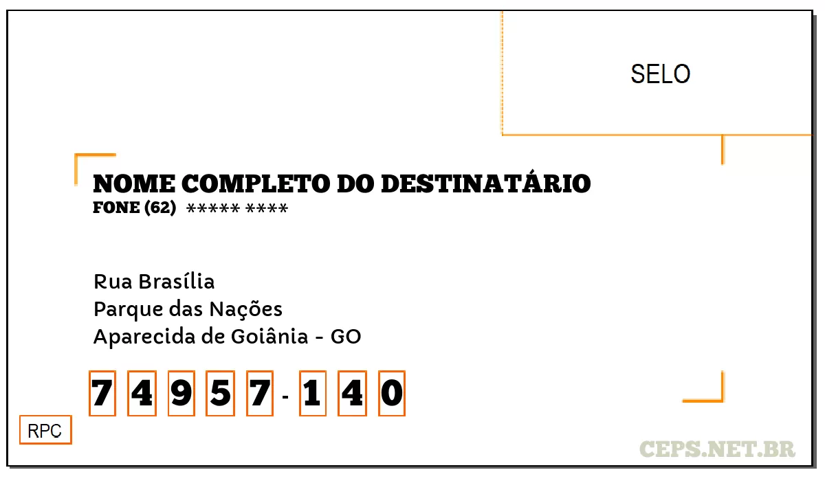 CEP APARECIDA DE GOIÂNIA - GO, DDD 62, CEP 74957140, RUA BRASÍLIA, BAIRRO PARQUE DAS NAÇÕES.