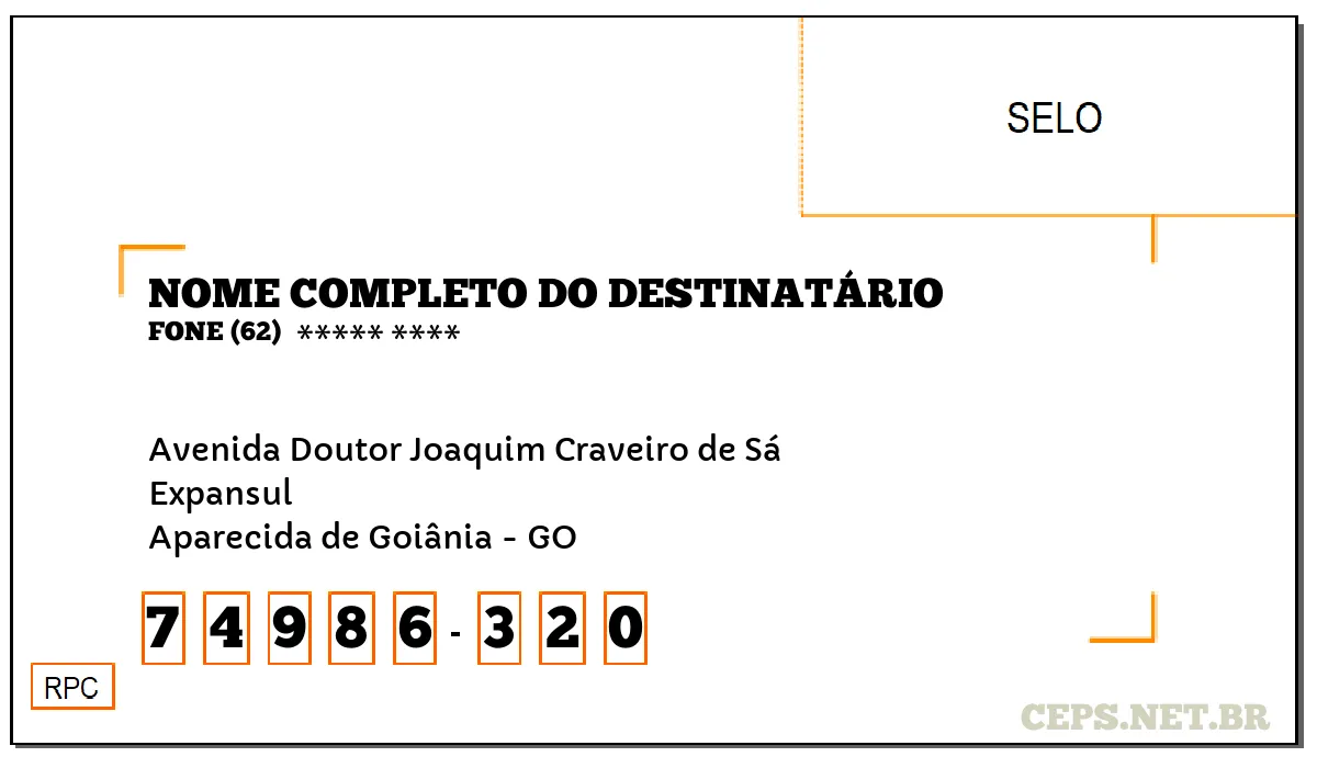 CEP APARECIDA DE GOIÂNIA - GO, DDD 62, CEP 74986320, AVENIDA DOUTOR JOAQUIM CRAVEIRO DE SÁ, BAIRRO EXPANSUL.