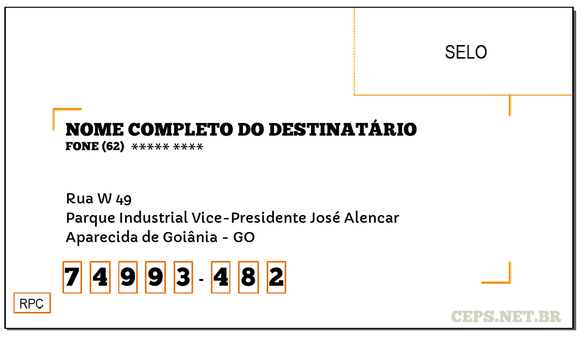 CEP APARECIDA DE GOIÂNIA - GO, DDD 62, CEP 74993482, RUA W 49, BAIRRO PARQUE INDUSTRIAL VICE-PRESIDENTE JOSÉ ALENCAR.