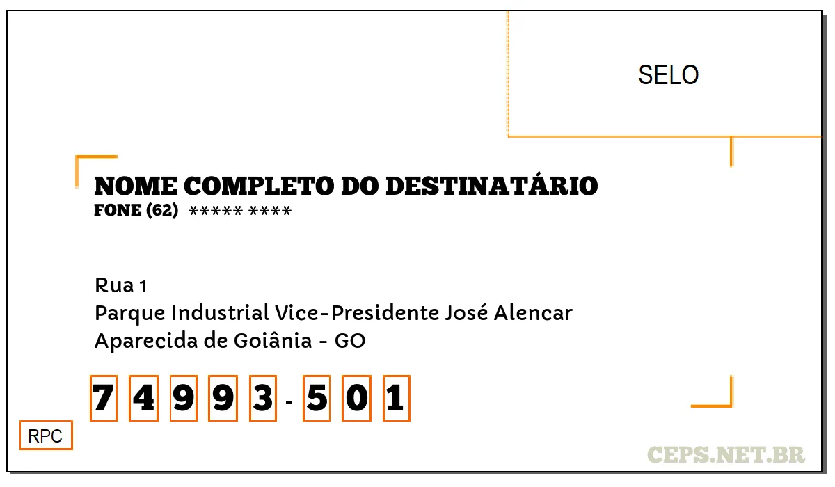 CEP APARECIDA DE GOIÂNIA - GO, DDD 62, CEP 74993501, RUA 1, BAIRRO PARQUE INDUSTRIAL VICE-PRESIDENTE JOSÉ ALENCAR.