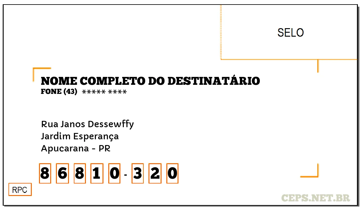 CEP APUCARANA - PR, DDD 43, CEP 86810320, RUA JANOS DESSEWFFY, BAIRRO JARDIM ESPERANÇA.