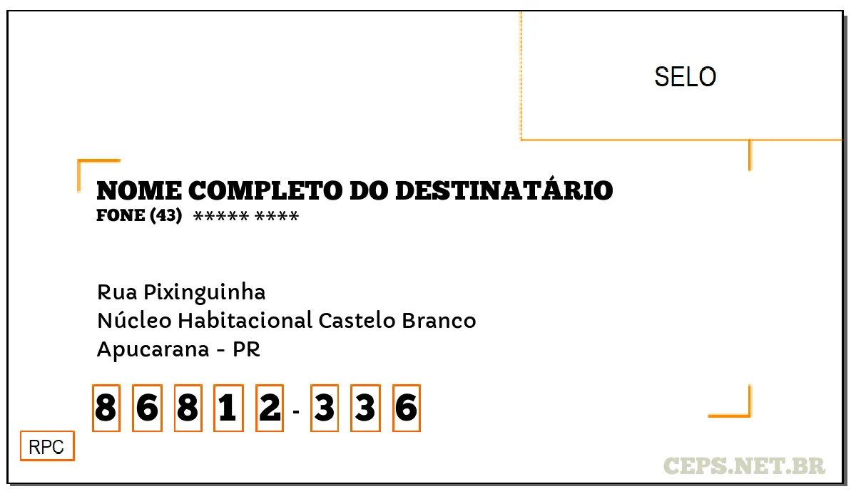 CEP APUCARANA - PR, DDD 43, CEP 86812336, RUA PIXINGUINHA, BAIRRO NÚCLEO HABITACIONAL CASTELO BRANCO.