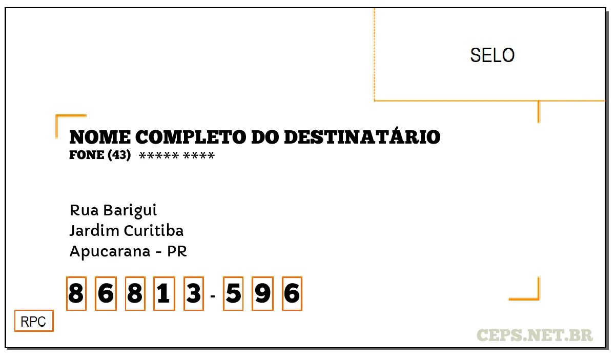 CEP APUCARANA - PR, DDD 43, CEP 86813596, RUA BARIGUI, BAIRRO JARDIM CURITIBA.