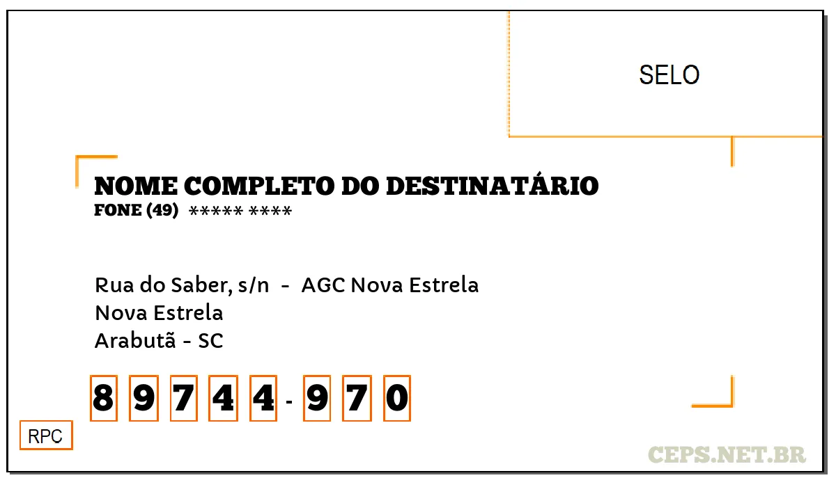 CEP ARABUTÃ - SC, DDD 49, CEP 89744970, RUA DO SABER, S/N , BAIRRO NOVA ESTRELA.