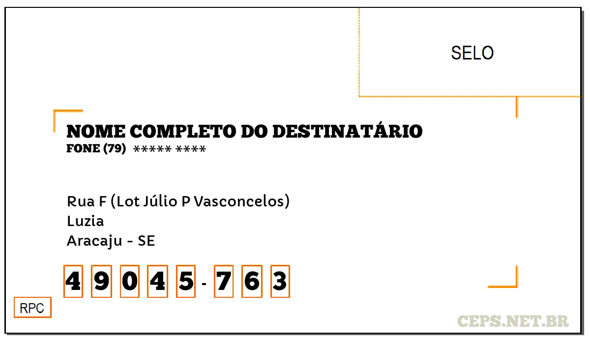 CEP ARACAJU - SE, DDD 79, CEP 49045763, RUA F (LOT JÚLIO P VASCONCELOS), BAIRRO LUZIA.