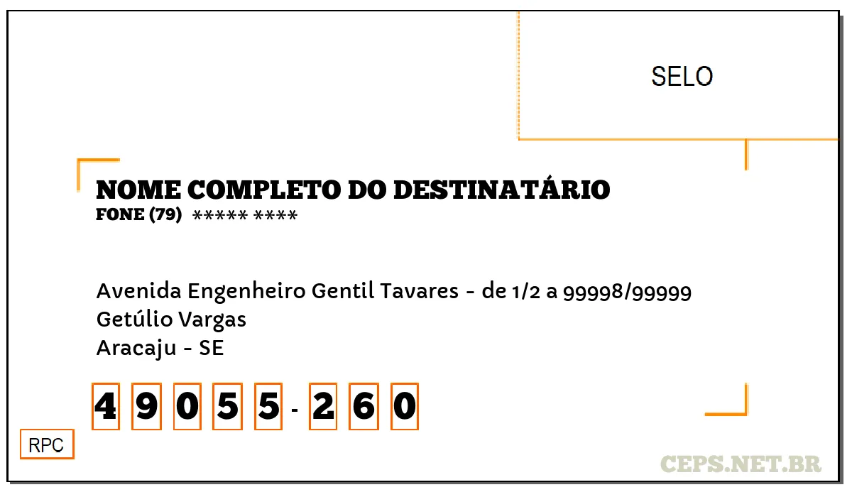 CEP ARACAJU - SE, DDD 79, CEP 49055260, AVENIDA ENGENHEIRO GENTIL TAVARES - DE 1/2 A 99998/99999, BAIRRO GETÚLIO VARGAS.