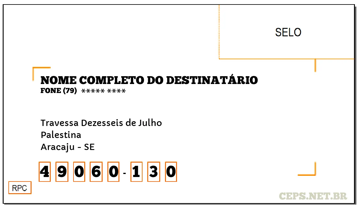 CEP ARACAJU - SE, DDD 79, CEP 49060130, TRAVESSA DEZESSEIS DE JULHO, BAIRRO PALESTINA.