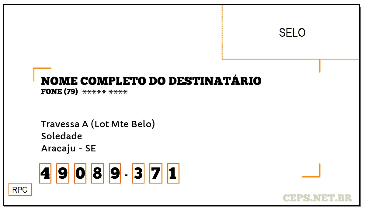 CEP ARACAJU - SE, DDD 79, CEP 49089371, TRAVESSA A (LOT MTE BELO), BAIRRO SOLEDADE.