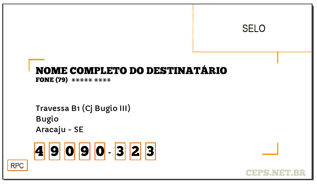 CEP ARACAJU - SE, DDD 79, CEP 49090323, TRAVESSA B1 (CJ BUGIO III), BAIRRO BUGIO.