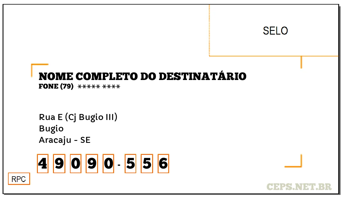 CEP ARACAJU - SE, DDD 79, CEP 49090556, RUA E (CJ BUGIO III), BAIRRO BUGIO.