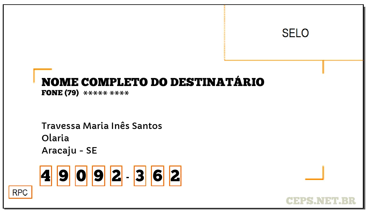 CEP ARACAJU - SE, DDD 79, CEP 49092362, TRAVESSA MARIA INÊS SANTOS, BAIRRO OLARIA.