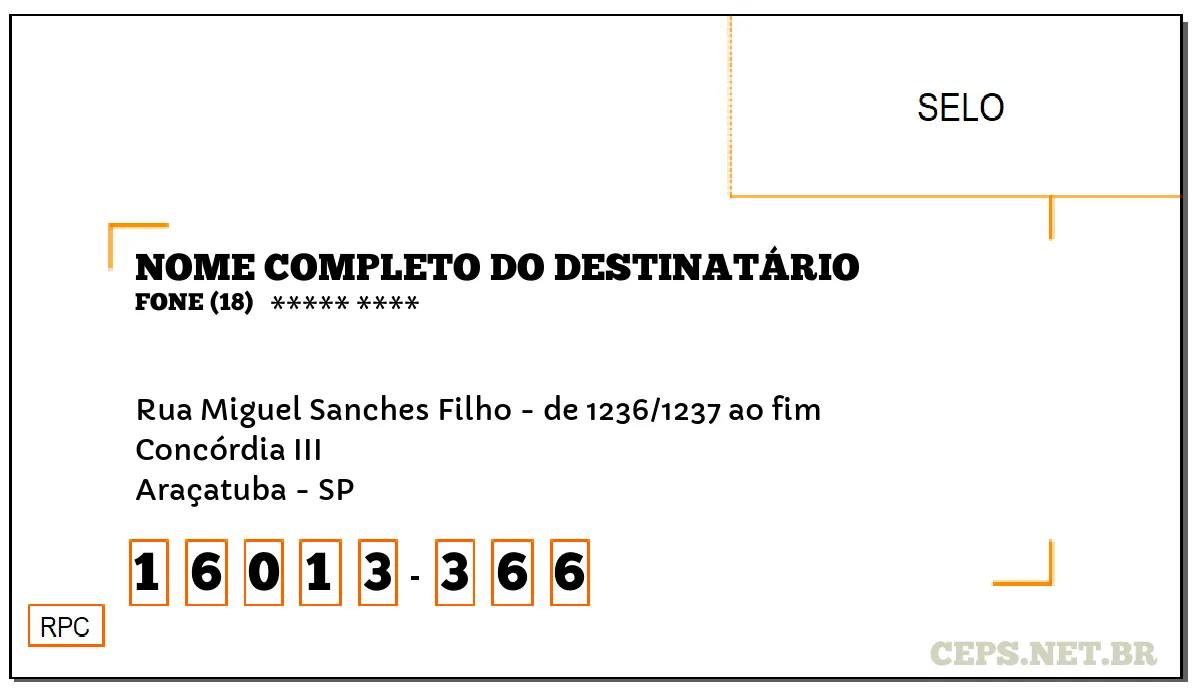 CEP ARAÇATUBA - SP, DDD 18, CEP 16013366, RUA MIGUEL SANCHES FILHO - DE 1236/1237 AO FIM, BAIRRO CONCÓRDIA III.