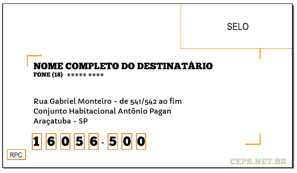 CEP ARAÇATUBA - SP, DDD 18, CEP 16056500, RUA GABRIEL MONTEIRO - DE 541/542 AO FIM, BAIRRO CONJUNTO HABITACIONAL ANTÔNIO PAGAN.