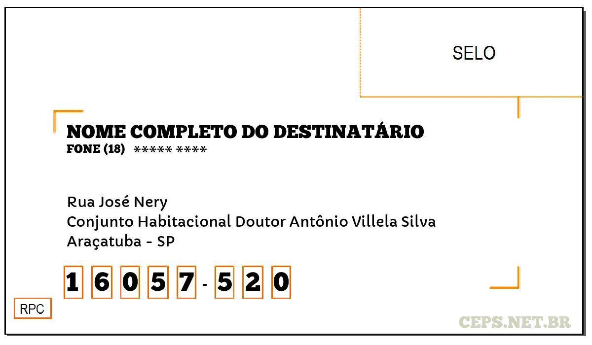 CEP ARAÇATUBA - SP, DDD 18, CEP 16057520, RUA JOSÉ NERY, BAIRRO CONJUNTO HABITACIONAL DOUTOR ANTÔNIO VILLELA SILVA.