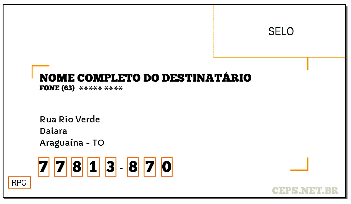 CEP ARAGUAÍNA - TO, DDD 63, CEP 77813870, RUA RIO VERDE, BAIRRO DAIARA.