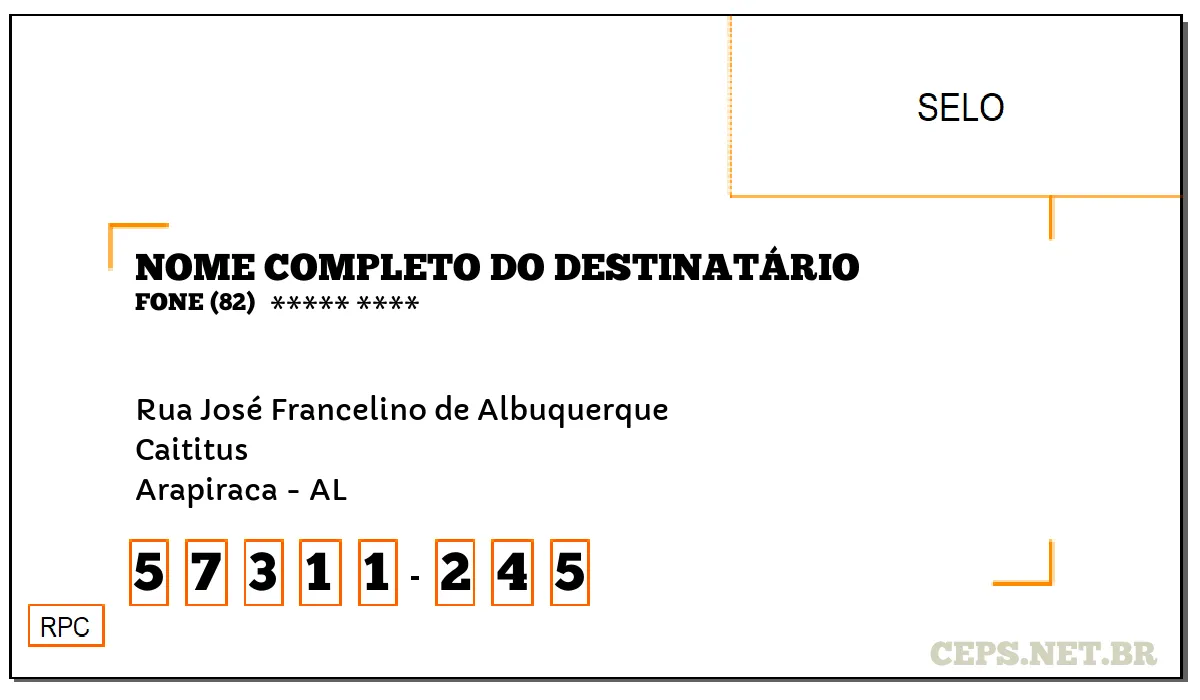 CEP ARAPIRACA - AL, DDD 82, CEP 57311245, RUA JOSÉ FRANCELINO DE ALBUQUERQUE, BAIRRO CAITITUS.