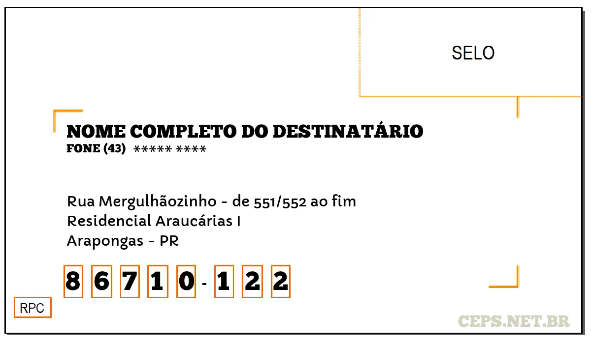 CEP ARAPONGAS - PR, DDD 43, CEP 86710122, RUA MERGULHÃOZINHO - DE 551/552 AO FIM, BAIRRO RESIDENCIAL ARAUCÁRIAS I.