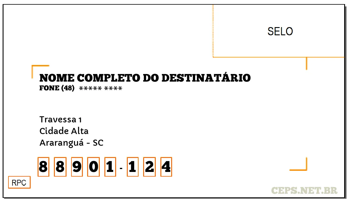 CEP ARARANGUÁ - SC, DDD 48, CEP 88901124, TRAVESSA 1, BAIRRO CIDADE ALTA.