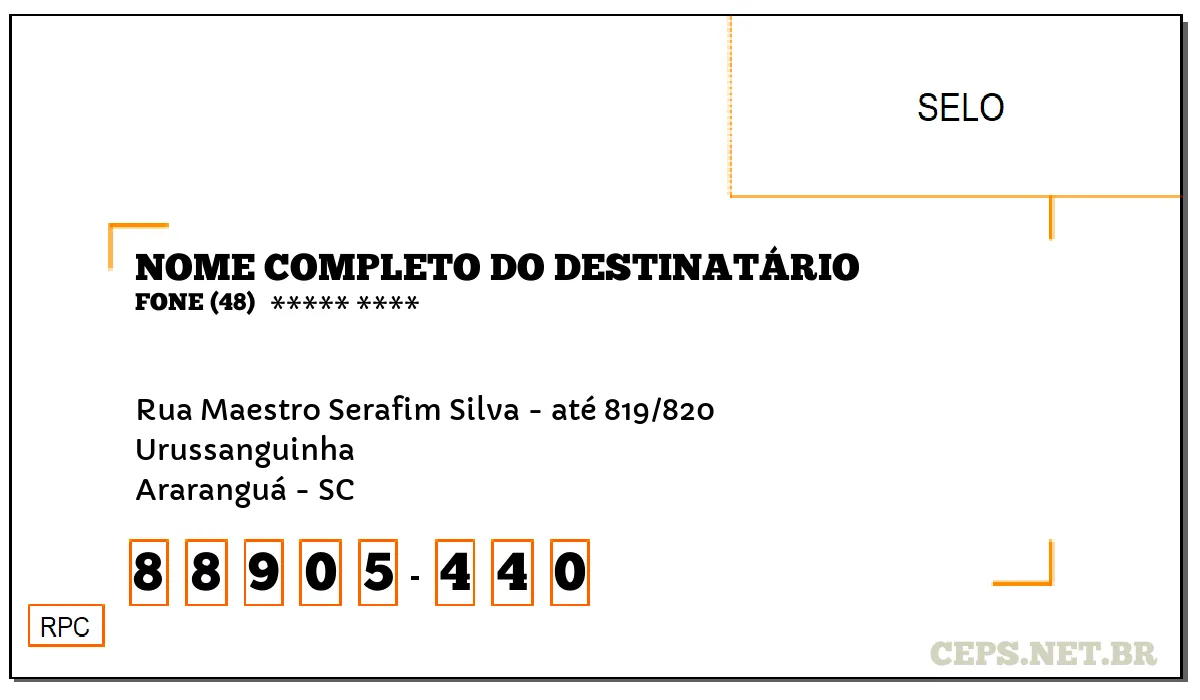 CEP ARARANGUÁ - SC, DDD 48, CEP 88905440, RUA MAESTRO SERAFIM SILVA - ATÉ 819/820, BAIRRO URUSSANGUINHA.