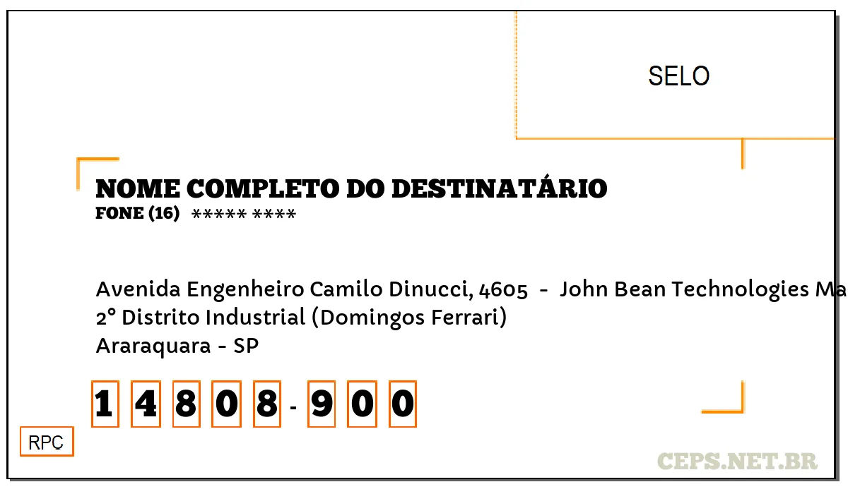 CEP ARARAQUARA - SP, DDD 16, CEP 14808900, AVENIDA ENGENHEIRO CAMILO DINUCCI, 4605 , BAIRRO 2° DISTRITO INDUSTRIAL (DOMINGOS FERRARI).