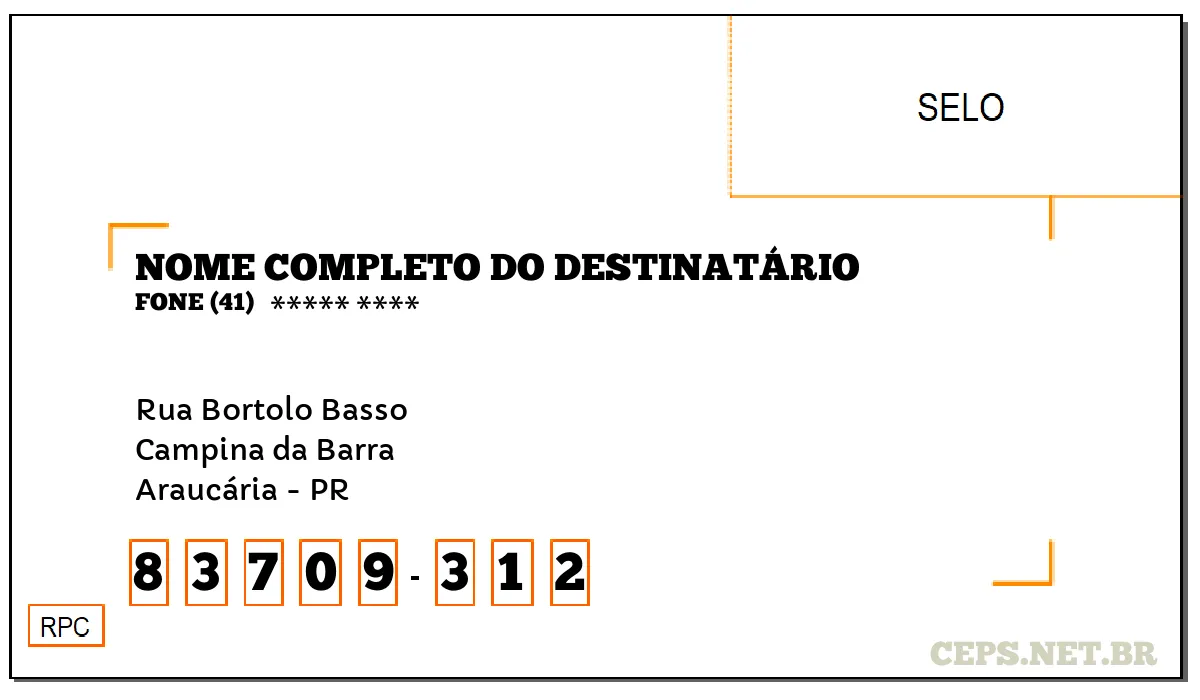 CEP ARAUCÁRIA - PR, DDD 41, CEP 83709312, RUA BORTOLO BASSO, BAIRRO CAMPINA DA BARRA.