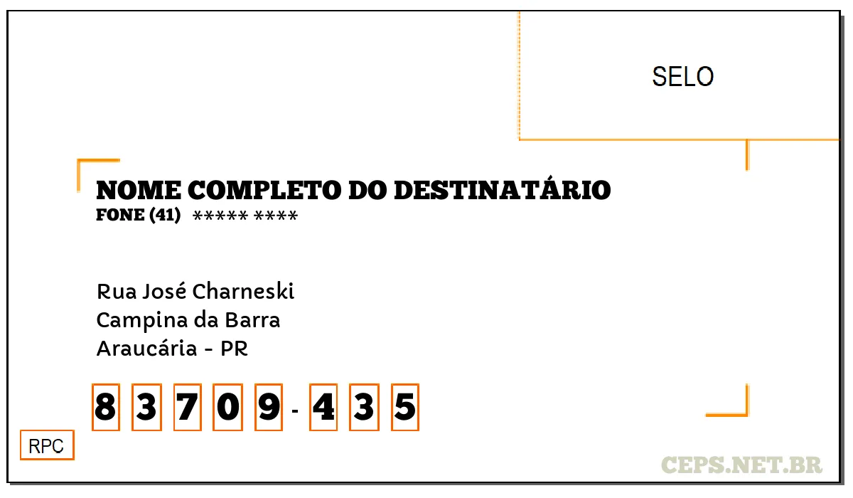 CEP ARAUCÁRIA - PR, DDD 41, CEP 83709435, RUA JOSÉ CHARNESKI, BAIRRO CAMPINA DA BARRA.