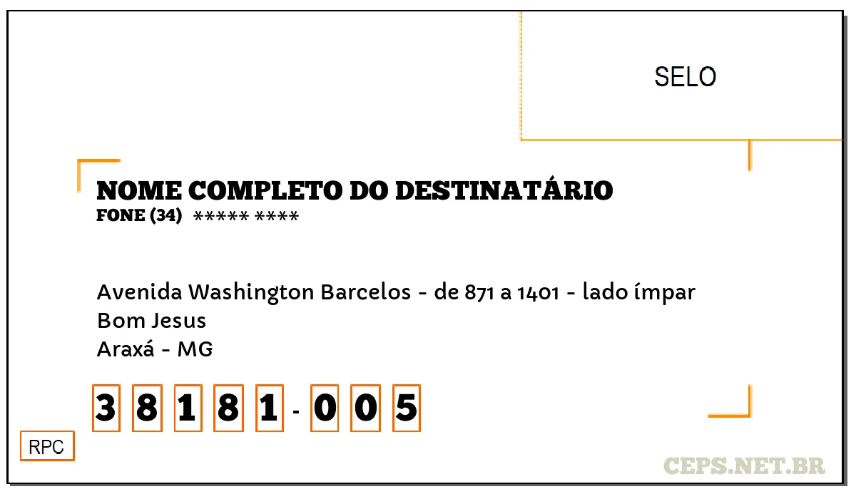 CEP ARAXÁ - MG, DDD 34, CEP 38181005, AVENIDA WASHINGTON BARCELOS - DE 871 A 1401 - LADO ÍMPAR, BAIRRO BOM JESUS.