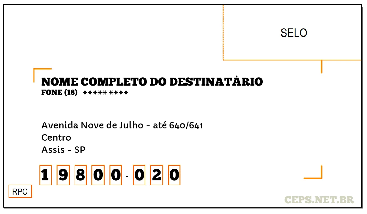 CEP ASSIS - SP, DDD 18, CEP 19800020, AVENIDA NOVE DE JULHO - ATÉ 640/641, BAIRRO CENTRO.