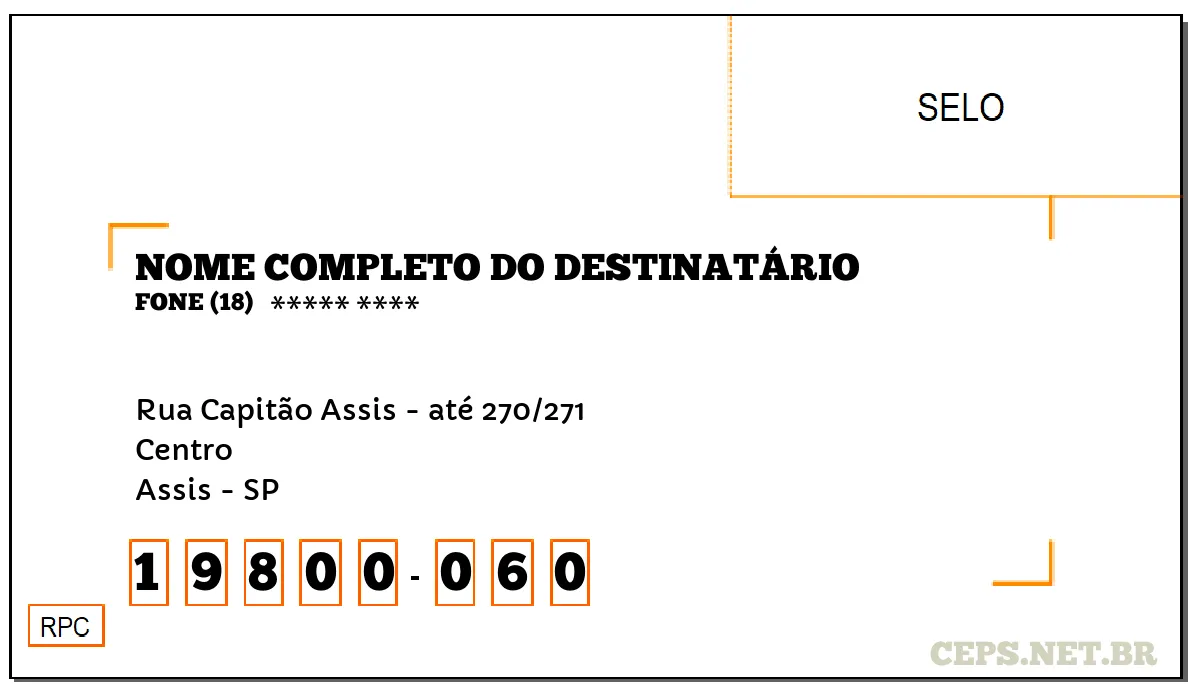 CEP ASSIS - SP, DDD 18, CEP 19800060, RUA CAPITÃO ASSIS - ATÉ 270/271, BAIRRO CENTRO.