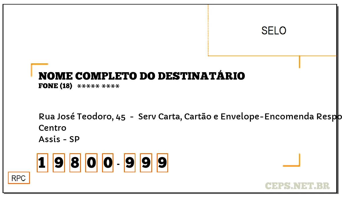 CEP ASSIS - SP, DDD 18, CEP 19800999, RUA JOSÉ TEODORO, 45 , BAIRRO CENTRO.