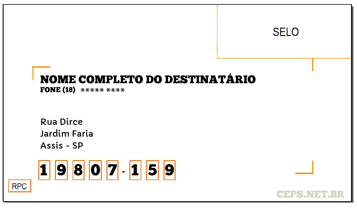 CEP ASSIS - SP, DDD 18, CEP 19807159, RUA DIRCE, BAIRRO JARDIM FARIA.