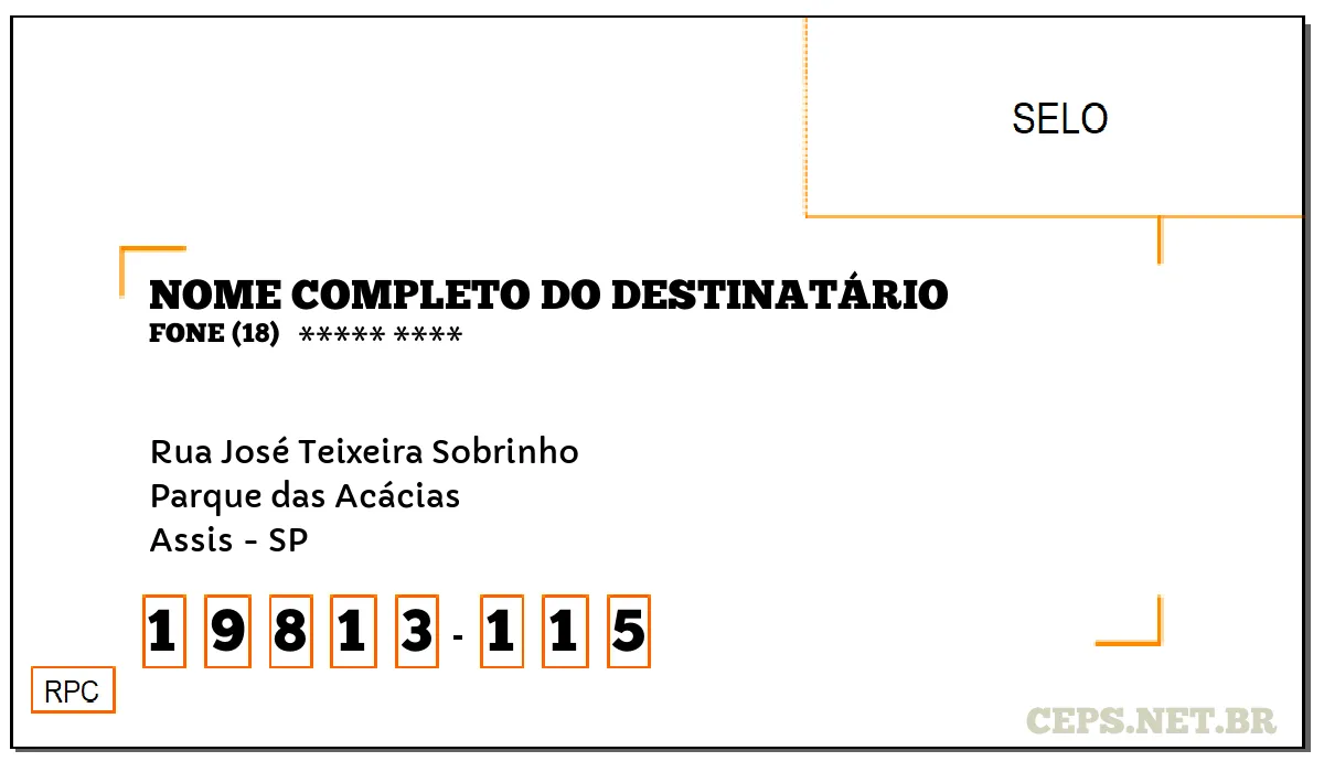 CEP ASSIS - SP, DDD 18, CEP 19813115, RUA JOSÉ TEIXEIRA SOBRINHO, BAIRRO PARQUE DAS ACÁCIAS.