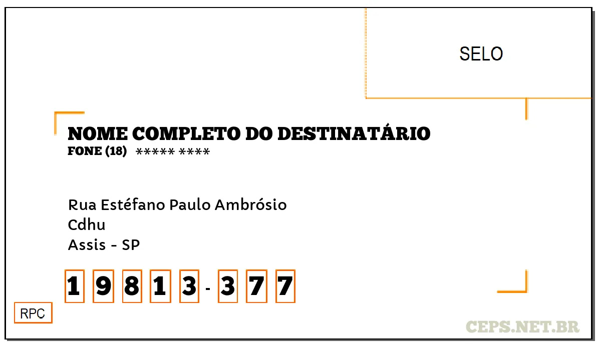 CEP ASSIS - SP, DDD 18, CEP 19813377, RUA ESTÉFANO PAULO AMBRÓSIO, BAIRRO CDHU.