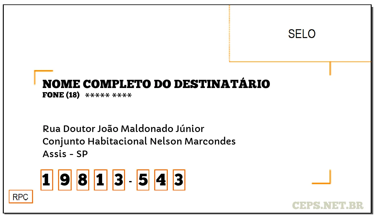 CEP ASSIS - SP, DDD 18, CEP 19813543, RUA DOUTOR JOÃO MALDONADO JÚNIOR, BAIRRO CONJUNTO HABITACIONAL NELSON MARCONDES.