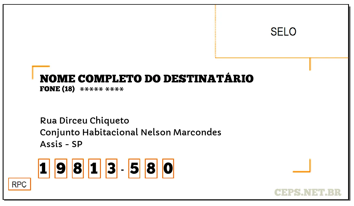 CEP ASSIS - SP, DDD 18, CEP 19813580, RUA DIRCEU CHIQUETO, BAIRRO CONJUNTO HABITACIONAL NELSON MARCONDES.