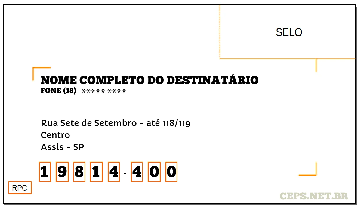 CEP ASSIS - SP, DDD 18, CEP 19814400, RUA SETE DE SETEMBRO - ATÉ 118/119, BAIRRO CENTRO.