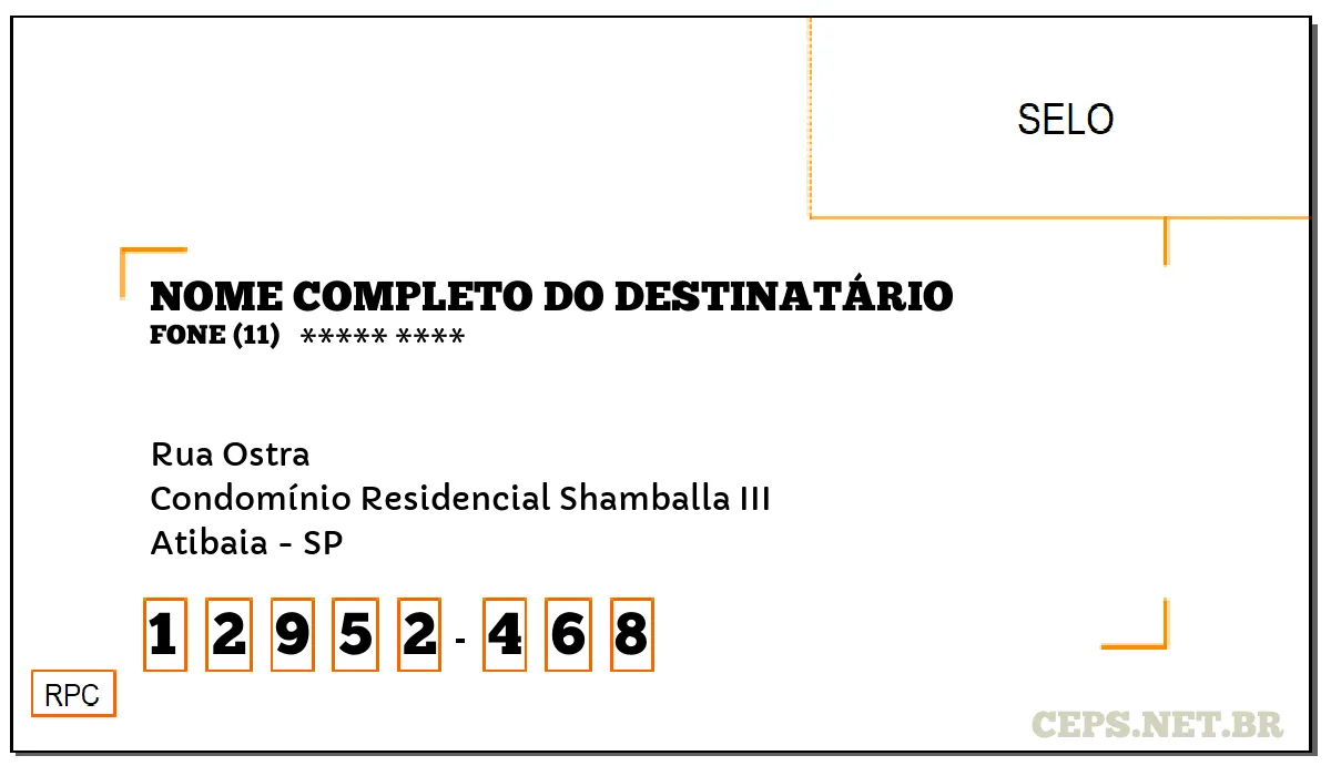 CEP ATIBAIA - SP, DDD 11, CEP 12952468, RUA OSTRA, BAIRRO CONDOMÍNIO RESIDENCIAL SHAMBALLA III.