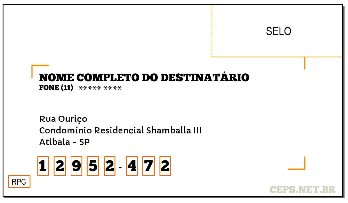 CEP ATIBAIA - SP, DDD 11, CEP 12952472, RUA OURIÇO, BAIRRO CONDOMÍNIO RESIDENCIAL SHAMBALLA III.