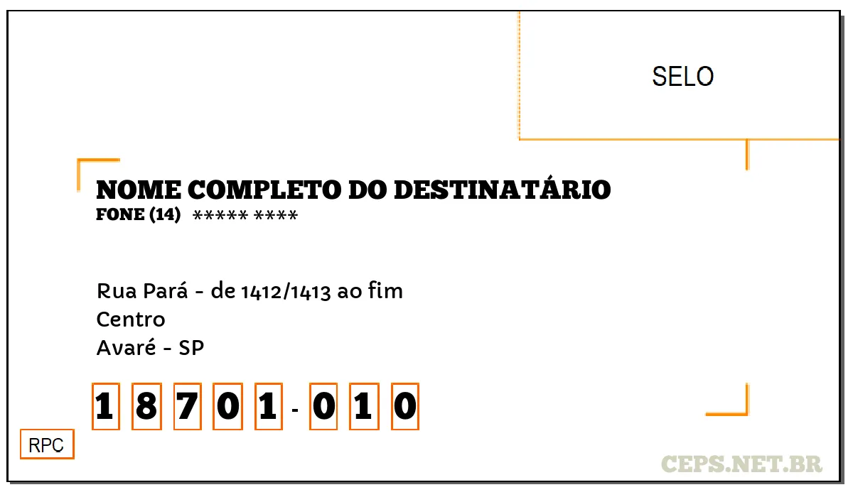 CEP AVARÉ - SP, DDD 14, CEP 18701010, RUA PARÁ - DE 1412/1413 AO FIM, BAIRRO CENTRO.