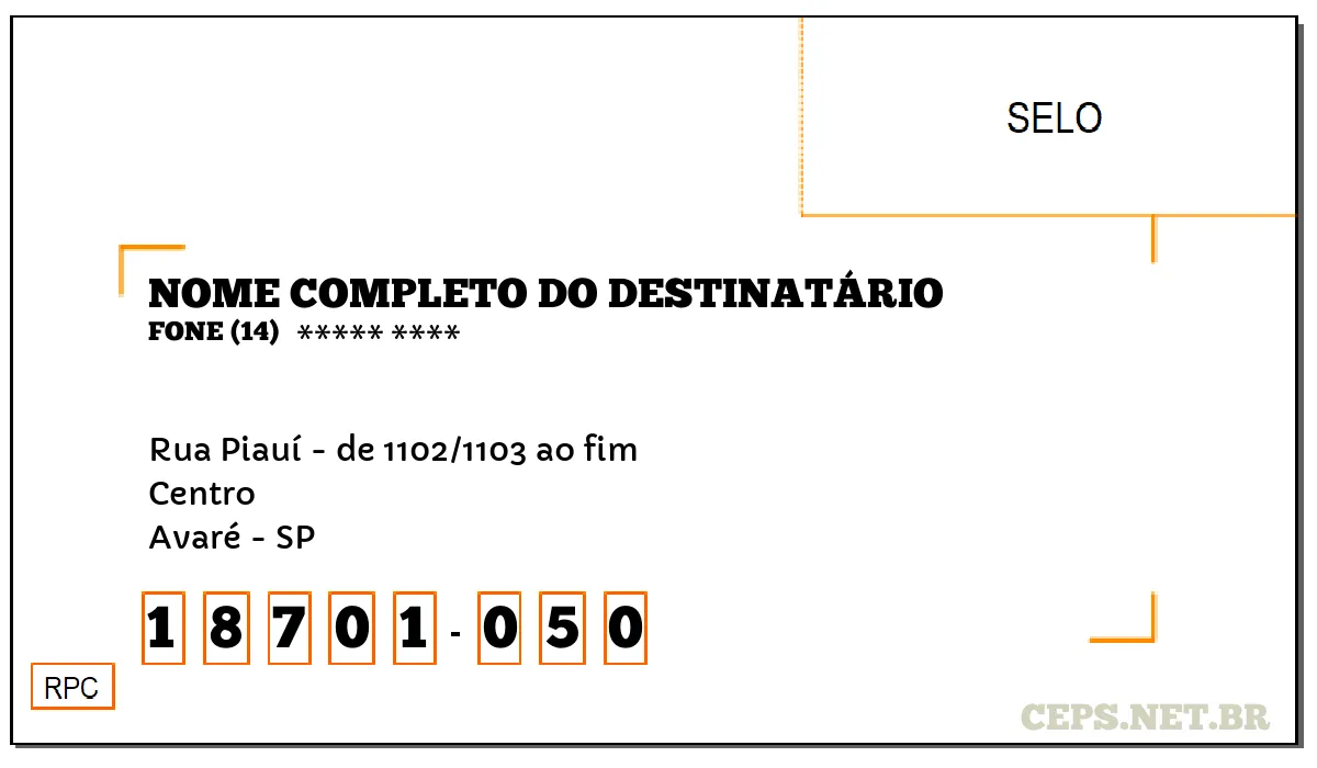 CEP AVARÉ - SP, DDD 14, CEP 18701050, RUA PIAUÍ - DE 1102/1103 AO FIM, BAIRRO CENTRO.