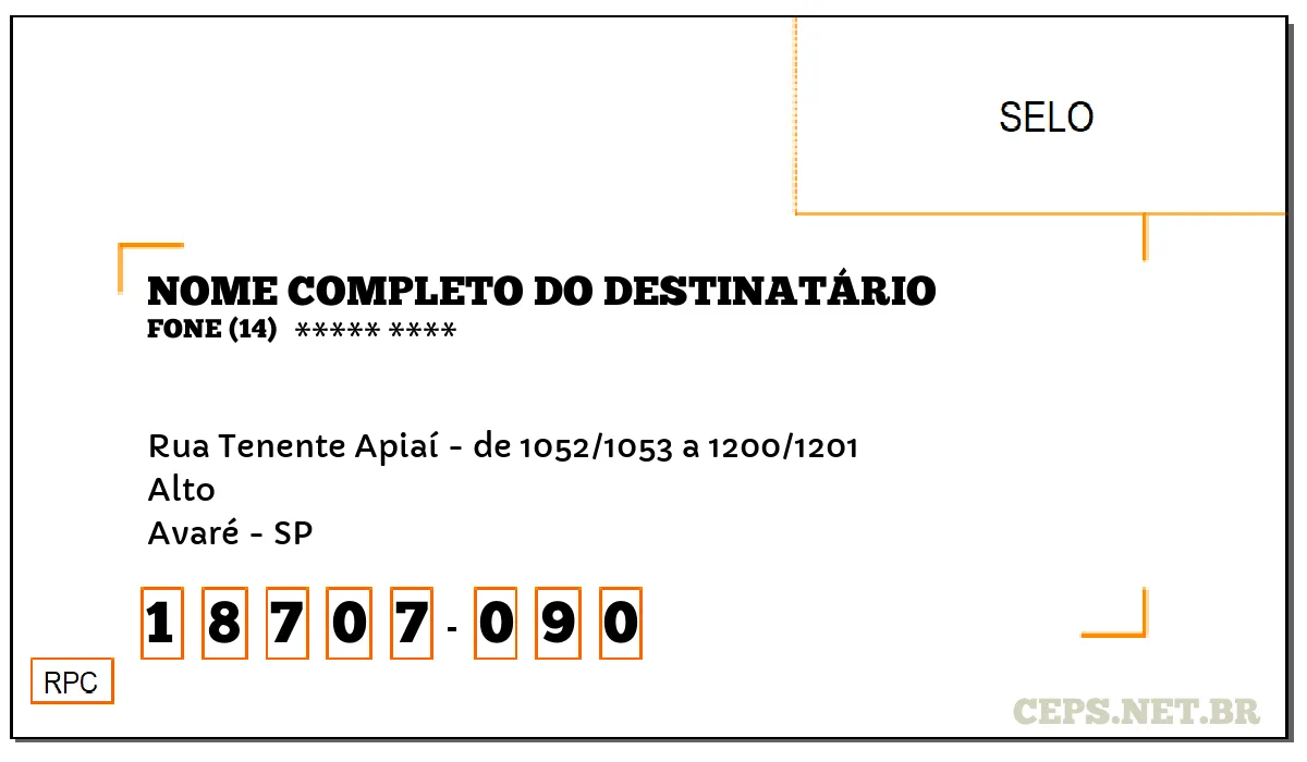 CEP AVARÉ - SP, DDD 14, CEP 18707090, RUA TENENTE APIAÍ - DE 1052/1053 A 1200/1201, BAIRRO ALTO.