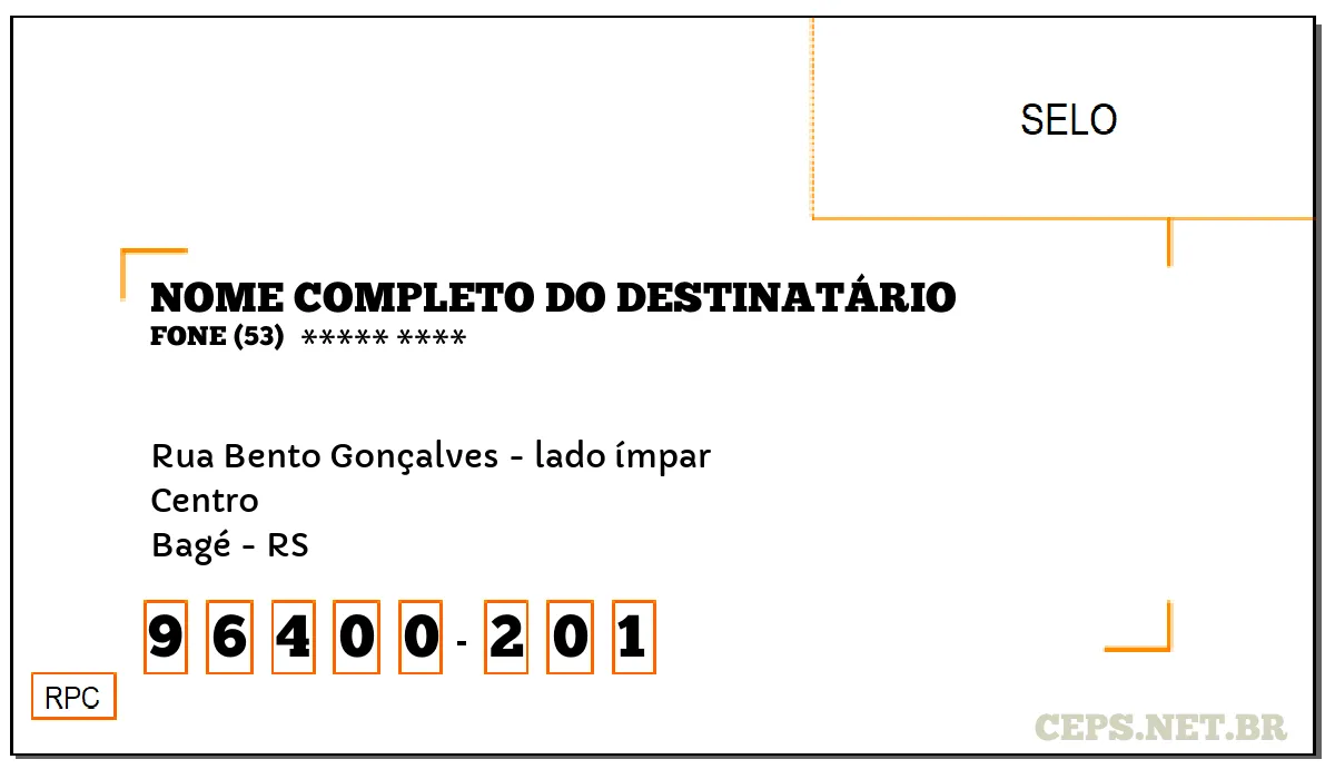 CEP BAGÉ - RS, DDD 53, CEP 96400201, RUA BENTO GONÇALVES - LADO ÍMPAR, BAIRRO CENTRO.