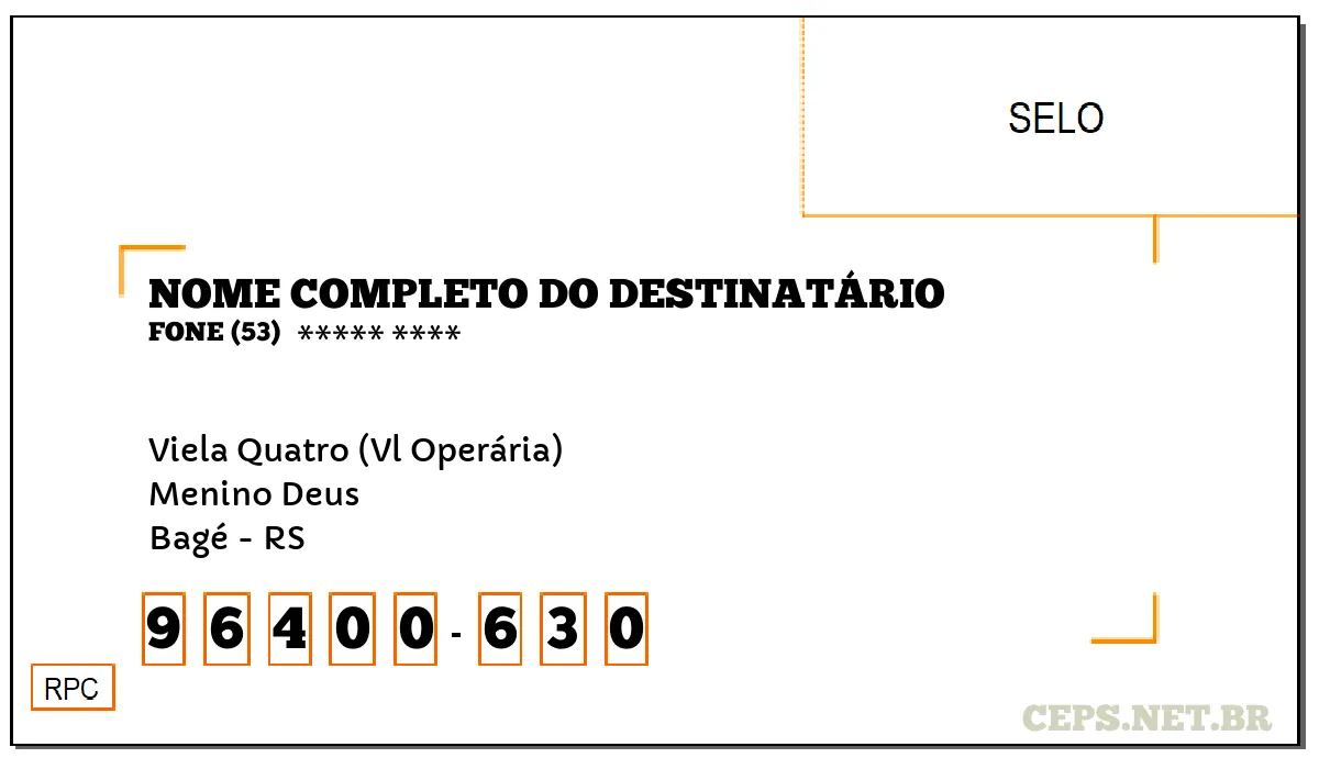 CEP BAGÉ - RS, DDD 53, CEP 96400630, VIELA QUATRO (VL OPERÁRIA), BAIRRO MENINO DEUS.