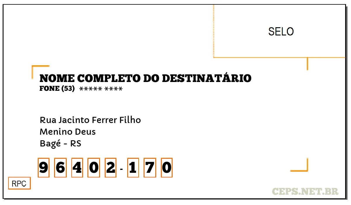 CEP BAGÉ - RS, DDD 53, CEP 96402170, RUA JACINTO FERRER FILHO, BAIRRO MENINO DEUS.