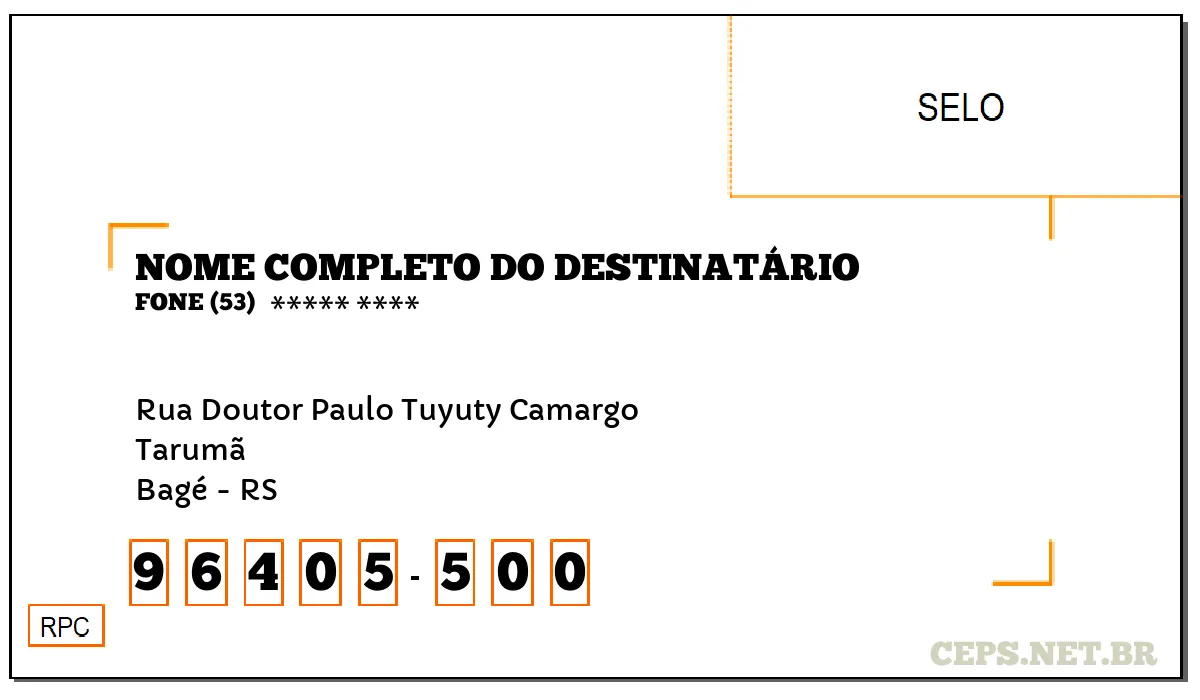 CEP BAGÉ - RS, DDD 53, CEP 96405500, RUA DOUTOR PAULO TUYUTY CAMARGO, BAIRRO TARUMÃ.