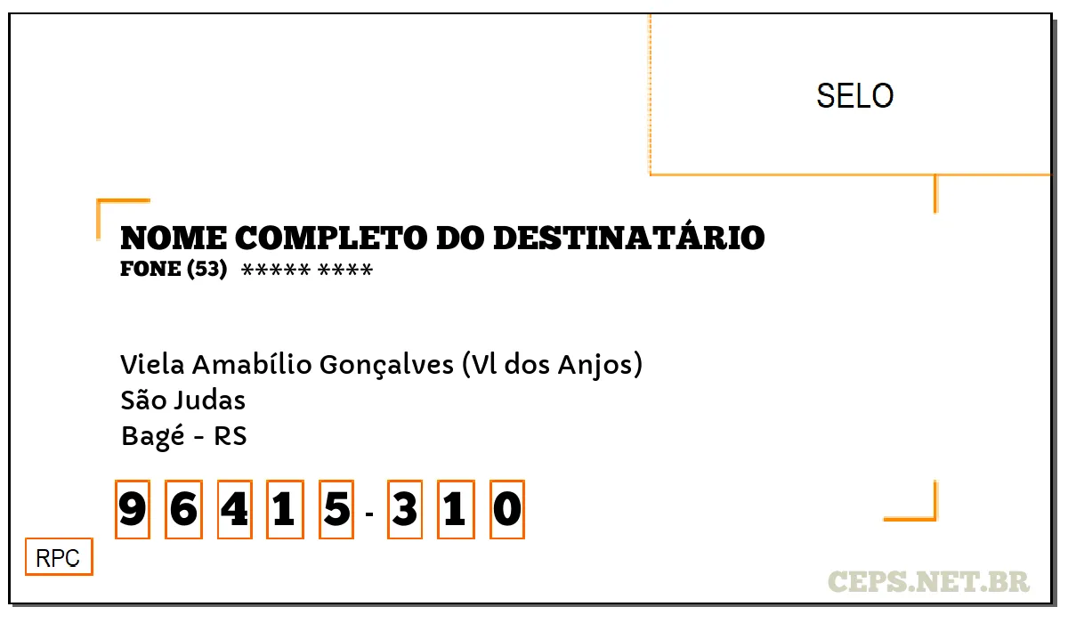 CEP BAGÉ - RS, DDD 53, CEP 96415310, VIELA AMABÍLIO GONÇALVES (VL DOS ANJOS), BAIRRO SÃO JUDAS.